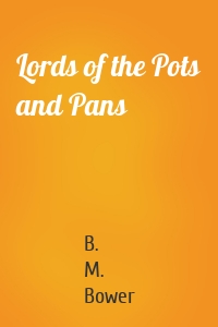 Lords of the Pots and Pans
