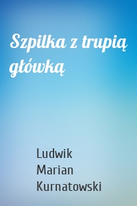 Szpilka z trupią główką