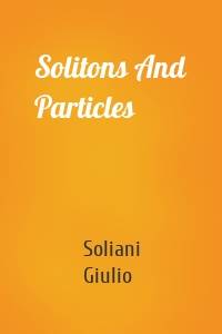 Solitons And Particles