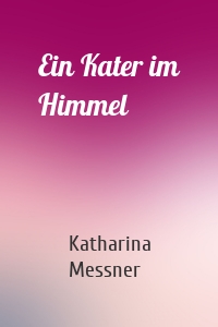 Ein Kater im Himmel
