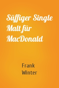 Süffiger Single Malt für MacDonald