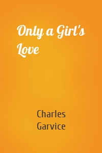 Only a Girl's Love