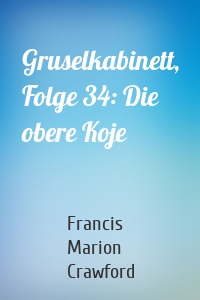 Gruselkabinett, Folge 34: Die obere Koje