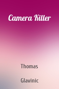 Camera Killer