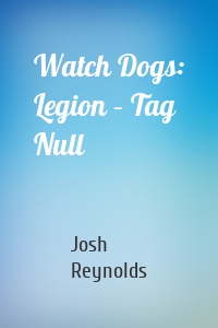 Watch Dogs: Legion – Tag Null