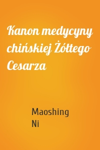 Kanon medycyny chińskiej Żółtego Cesarza