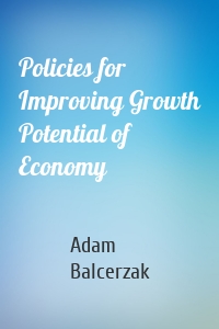 Policies for Improving Growth Potential of Economy