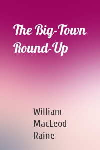 The Big-Town Round-Up