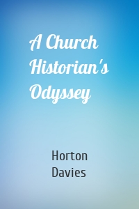 A Church Historian's Odyssey