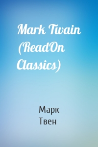 Mark Twain (ReadOn Classics)