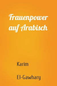 Frauenpower auf Arabisch