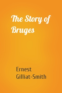 The Story of Bruges