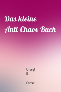 Das kleine Anti-Chaos-Buch