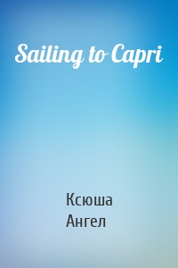 Sailing to Capri