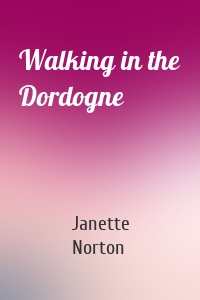 Walking in the Dordogne