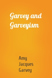 Garvey and Garveyism