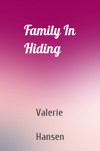 Family In Hiding