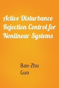 Active Disturbance Rejection Control for Nonlinear Systems