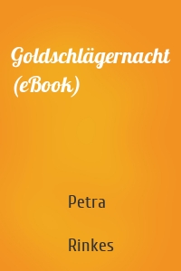 Goldschlägernacht (eBook)