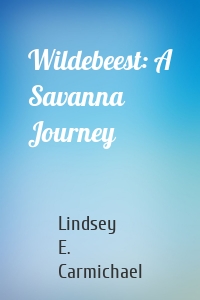Wildebeest: A Savanna Journey