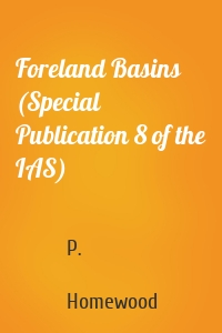 Foreland Basins (Special Publication 8 of the IAS)