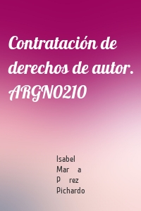 Contratación de derechos de autor. ARGN0210