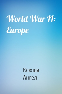 World War II: Europe
