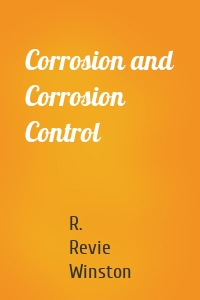 Corrosion and Corrosion Control