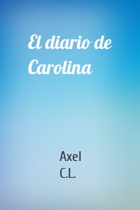 El diario de Carolina