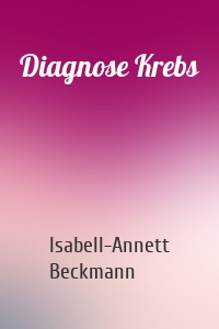 Diagnose Krebs