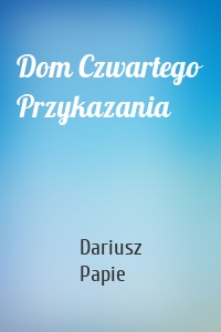 Dom Czwartego Przykazania