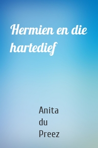 Hermien en die hartedief