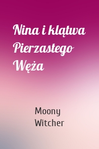 Nina i klątwa Pierzastego Węża