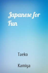 Japanese for Fun