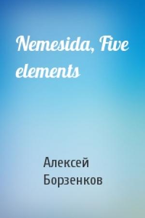Обложка книги «Nemesida, Five elements» — Алексей Борзенков