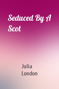 Seduced By A Scot