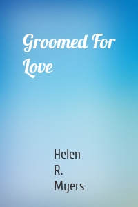 Groomed For Love