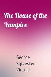 The House of the Vampire