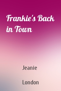 Frankie's Back in Town