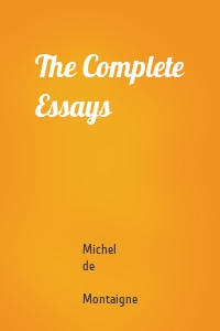 The Complete Essays