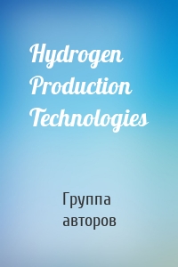 Hydrogen Production Technologies