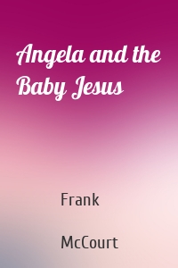 Angela and the Baby Jesus