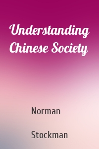 Understanding Chinese Society