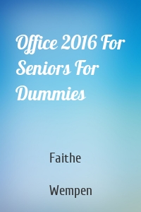 Office 2016 For Seniors For Dummies