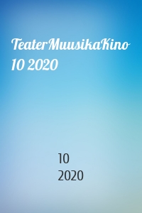 TeaterMuusikaKino 10 2020