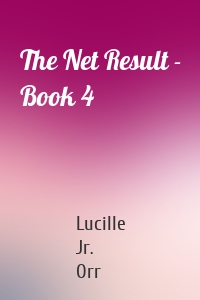 The Net Result - Book 4