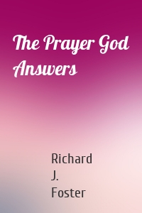 The Prayer God Answers