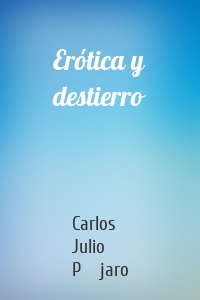Erótica y destierro
