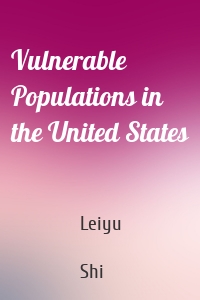 Vulnerable Populations in the United States