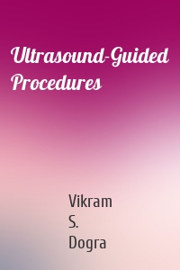 Ultrasound-Guided Procedures